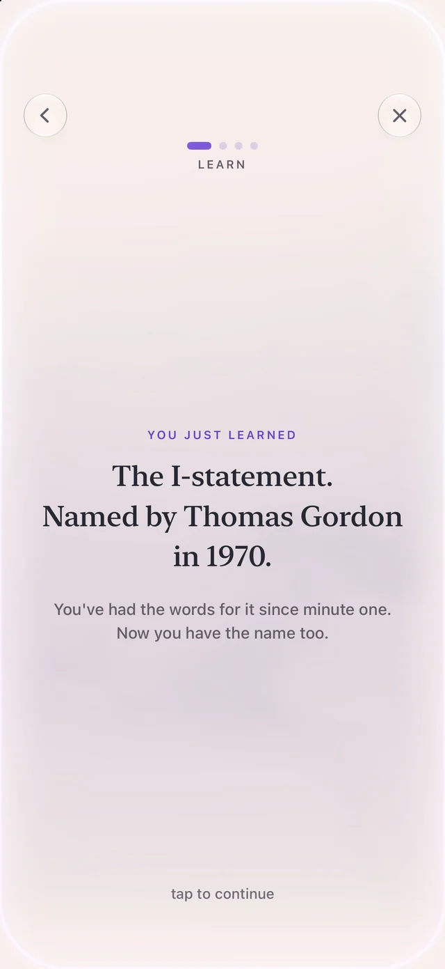 You just learned the I-statement, named by Thomas Gordon in 1970.